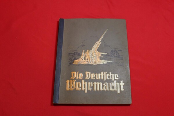 Zigarettenbilderalbum * Die Deutsche Wehrmacht *