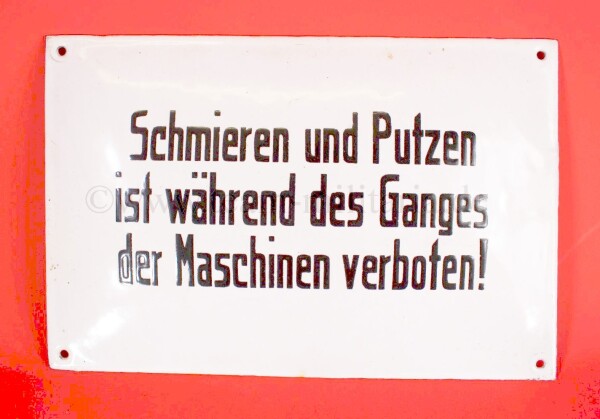 altes Emailleschild "Schmieren und Putzen verboten...."