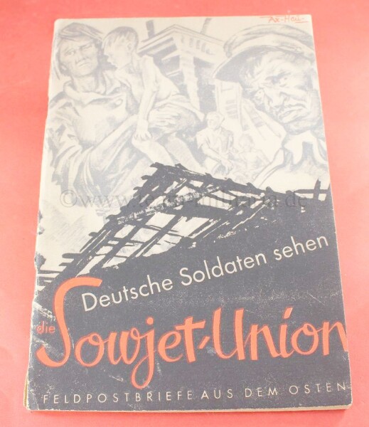 Propagandabroschüre - Deutsche Soldaten sehen die Sowjet-Union