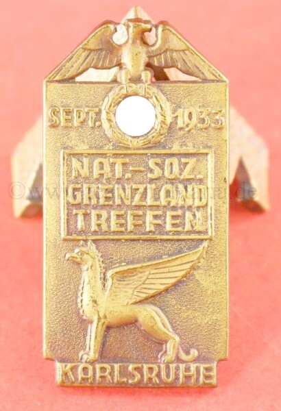 frühes Abzeichen NSDAP Grenzlandtreffen Sept. 1933 Karlsruhe