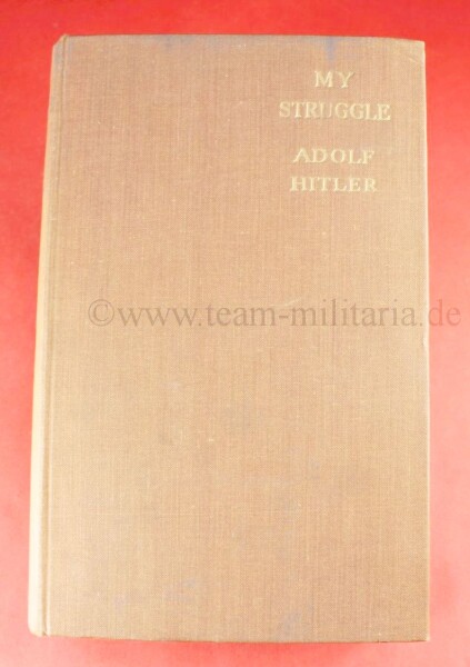 A. Hitler - My Struggle - Britische Version - MEIN KAMPF - SEHR SELTEN