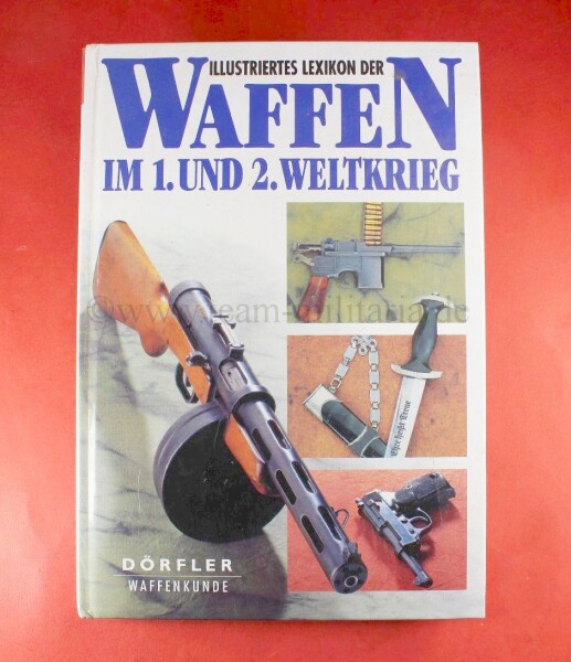 Buch - Illustriertes Lexikon der Waffen im 1. und 2. Weltkrieg