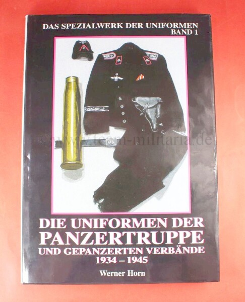 Buch - Die Uniformen der Panzertruppe und Gepanzerten Verbände 1934-1945
