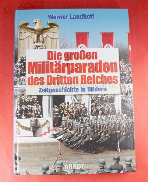 Buch - Die großen Militärparaden des Dritten Reiches