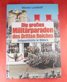 Buch - Die gro&szlig;en Milit&auml;rparaden des Dritten...