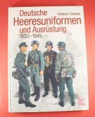 Buch - Deutsche Heeresuniformen und Ausr&uuml;stung 1933...