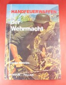Fachbuch - Handfeuerwaffen der Wehrmacht