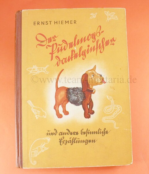 Der Pudelmopsdackelpinscher - Ernst Hiemer / 1940 - SEHR SELTEN - TOP CONDITION