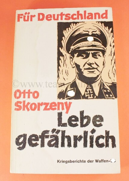 Originalunterschrift Otto Skorzeny in seinem Buch "Lebe gefärlich"