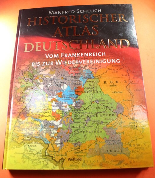 Fachbuch Buch " Historischer Atlas Deutschland vom Frankenreich bis zur Wiedervereinigung"