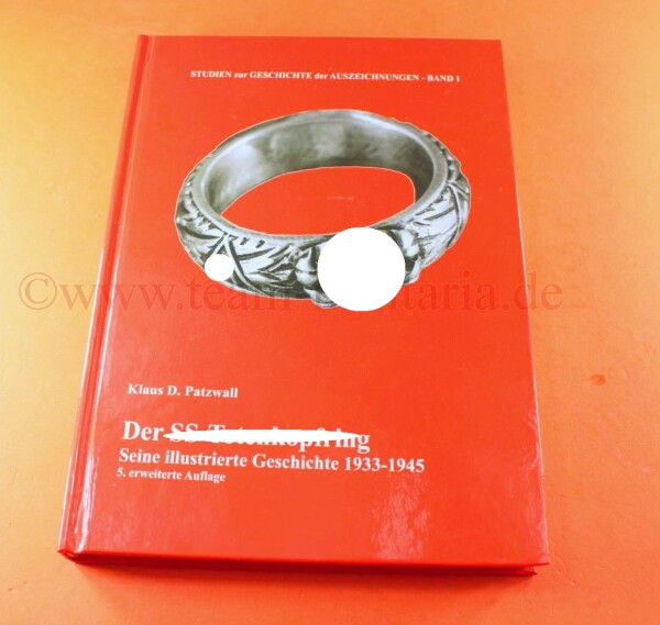 Fachbuch - Der SS-Totenkopfring (Patzwall) - 5.erweiterte Auflage