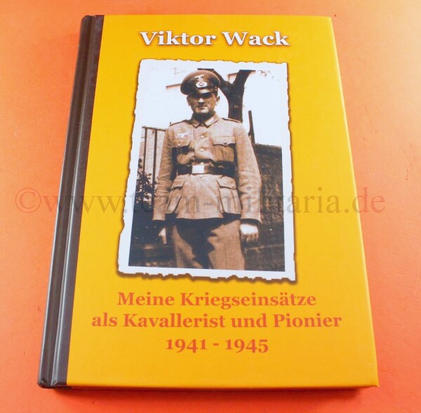 Fachbuch - Meine Kriegseinsätze als Kavallerist und Pionier 1941 - 1945