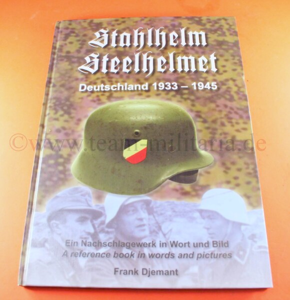 Fachbuch - Frank Djemant - Stahlhelm Steelhelmet Deutschland 1933-1945