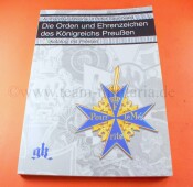 Die Orden und Ehrenzeichen des K&ouml;nigreichs Preussen:...