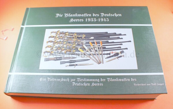 Fachbuch - Die Blankwaffen des Deutschen Heeres 1933-1945 (Siegert)