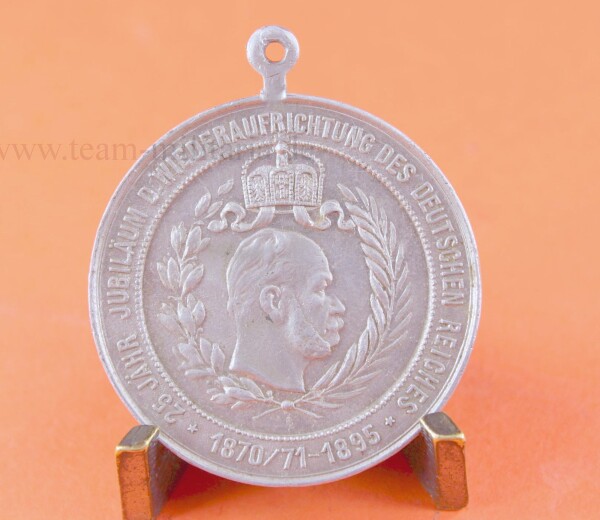 Medaille 25 Jähr Jubiläum D. Wiederaufrichtung des Deutschen Reiches 1870/71-1895