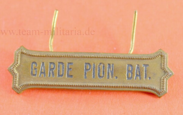 Spange / Auflage für Erinnerungskreuz Garde Pion. Bat.